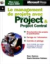 Management de projets avec ms project et project central - entreprise et informatique - manuel d`auto-apprentissage - cd-rom - francais