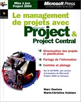 Management de projets avec ms project et project central - entreprise et informatique - manuel d`auto-apprentissage - cd-rom - francais