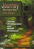  : Journey Across the Life Span: Human Development and Health Promotion