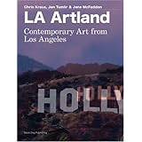 LA Artland: Contemporary Art From Los Angeles