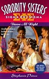 Dance All Night (Sorority Sisters)