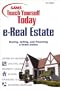 Sams Teach Yourself Today: e-Real Estate : Buying, Selling and Financing a Home Online