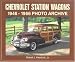 Chevrolet Station Wagons, 1946-1966: Photo Archive