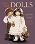 Classic Cloth Dolls: Beautiful Fabric Dolls and Clothes from the Vogue Patterns Collection