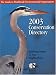 Conservation Directory 2003: The Guide To Worldwide Environmental Organizations (Conservation Directory: A List of Organizations, Agencies, & Officials Concerned with Natural ...)