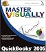 Master VISUALLY QuickBooks 2005