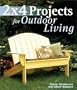 2 x 4 Projects for Outdoor Living