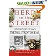 Herd on the Street: Animal Stories from The Wall Street Journal (Wall Street Journal Book) by Bruce McCall and Ken Wells