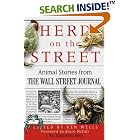 Herd on the Street: Animal Stories from The Wall Street Journal (Wall Street Journal Book) by  Bruce McCall and Ken Wells
