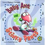 Bug's Eye View Board Books: Baby Ant Has Stinky Pants