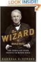 The Wizard of Menlo Park: How Thomas Alva Edison Invented the Modern World