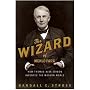 The Wizard of Menlo Park: How Thomas Alva Edison I&hellip di Randall E. Stross