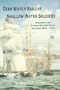 Deep Water Sailors, Shallow Water Soldiers