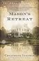 Mason's Retreat: A Novel