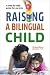 Raising a Bilingual Child (Living Language) Raising a Bilingual Child (Living Language)