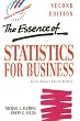 The Essence of Statistics for Business (Prentice Hall Essence of Management Series)