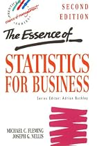 The Essence of Statistics for Business (Prentice Hall Essence of Management Series)