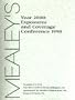 Mealey's Year 2000:  Exposures and Coverage Conference 1998 Handbook