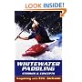 Whitewater Paddling: Strokes & Concepts (Jackson, Eric, Kayaking With Eric Jackson.)