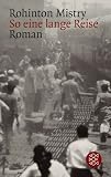  : So eine lange Reise: Ein Indien-Roman
