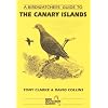 A Birdwatchers' Guide to the Canary Islands (Prion Birdwatchers' Guide Series)