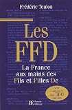 Les FFD : La France aux mains des fils et filles De