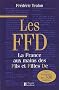 Les FFD : La France aux mains des fils et filles De