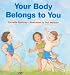 Your Body Belongs To You (Turtleback School & Library Binding Edition)