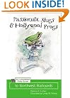 Passionate Slugs & Hollywood Frogs: An Uncommon Field Guide to Northwest Backyards