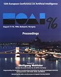 Review John Wiley & Sons  / ECAI 1996 - Proceedings of the 12th European Conference on Artificial Intelligence on August 11-16 1996, Budapest, Hungary