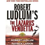 Robert Ludlum's The Lazarus Vendetta: A Covert-One Novel book cover
