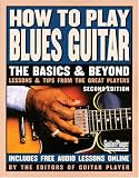 How to Play Blues Guitar - Second Edition (Basics & Beyond)
