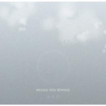 Would You Rewind (feat. Clark Grogan) - Single