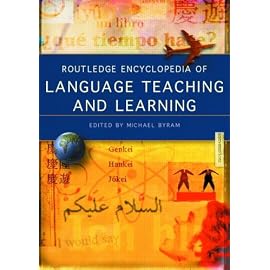 Routledge Encyclopedia of Language Teaching and Learning