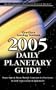 2005 Daily Planetary Guide: Llewellyn's Astrological Datebook (Annuals - Daily Planetary Guide)