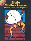 Little Mother Goose Stained Glass Coloring Book (Dover Little Activity Books)