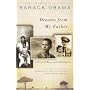 Dreams from My Father: A Story of Race and Inheritance