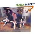 Ballet of the Elephants by Leda Schubert and Robert Andrew Parker