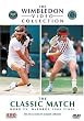 The Wimbledon Collection - The Classic Match - Borg vs. McEnroe 1980 Final
