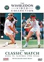 The Wimbledon Collection - The Classic Match - Borg vs. McEnroe 1980 Final