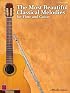 The Most Beautiful Classical Melodies: for Flute and Guitar
