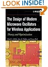 The Design of Modern Microwave Oscillators for Wireless Applications : Theory and Optimization