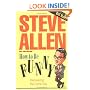How to Be Funny: Discovering the Comic You