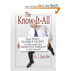 The Know-It-All: One Man's Humble Quest to Become the Smartest Person in the World (Thorndike Nonfiction)