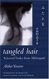 Tangled hair; selected tanka from Midaregami