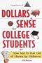 Dollars & Sense for College Students: How NOT to Run Out of Money by Mid-terms (Princeton Review)