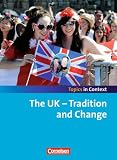 Produkt-Bild: Topics in Context: The UK - Tradition and Change: Sch&uuml;lerheft