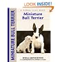 Miniature Bull Terrier (Comprehensive Owners Guide)