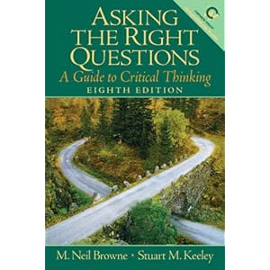 Asking the Right Questions: A Guide to Critical Thinking (8th Edition)