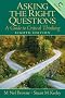 Asking the Right Questions: A Guide to Critical Thinking